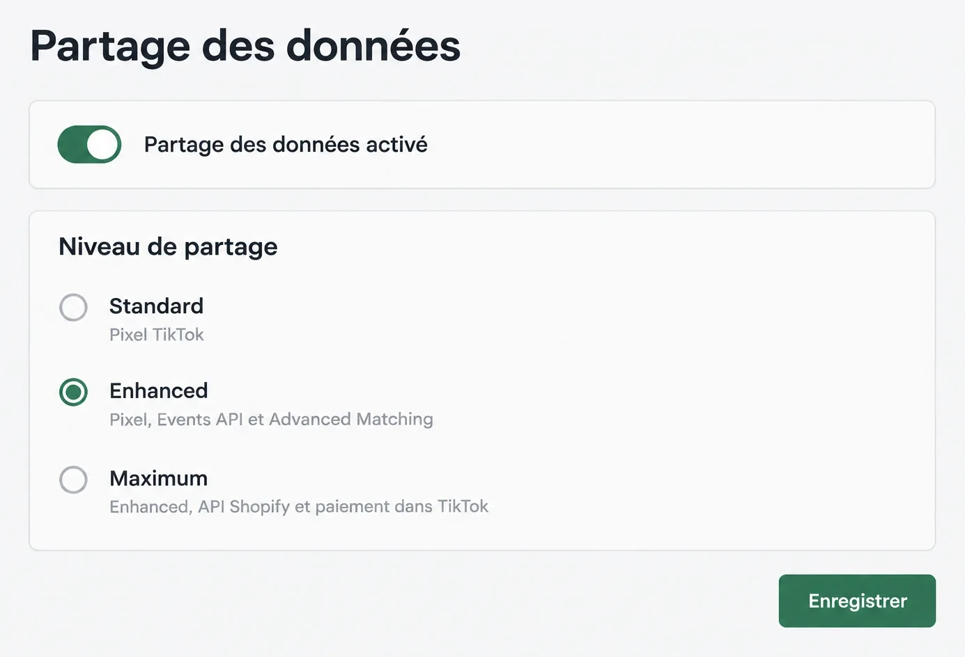 Le partage des données de l'application TikTok sur Shopify : niveau Enhanced sélectionné