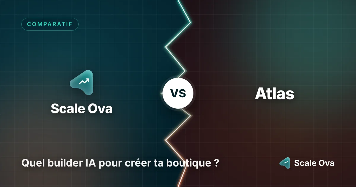 Scale Ova vs Atlas: Which One Actually Builds Your Store