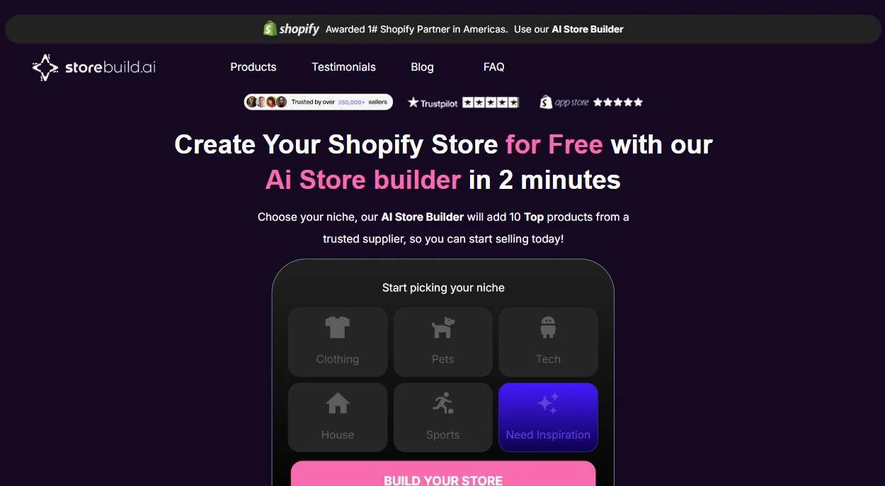 Storebuild.ai home page: Create Your Shopify Store for Free with our Ai Store builder in 2 minutes, six niche boxes Clothing, Pets, Tech, House, Sports, Need Inspiration, Build your store button